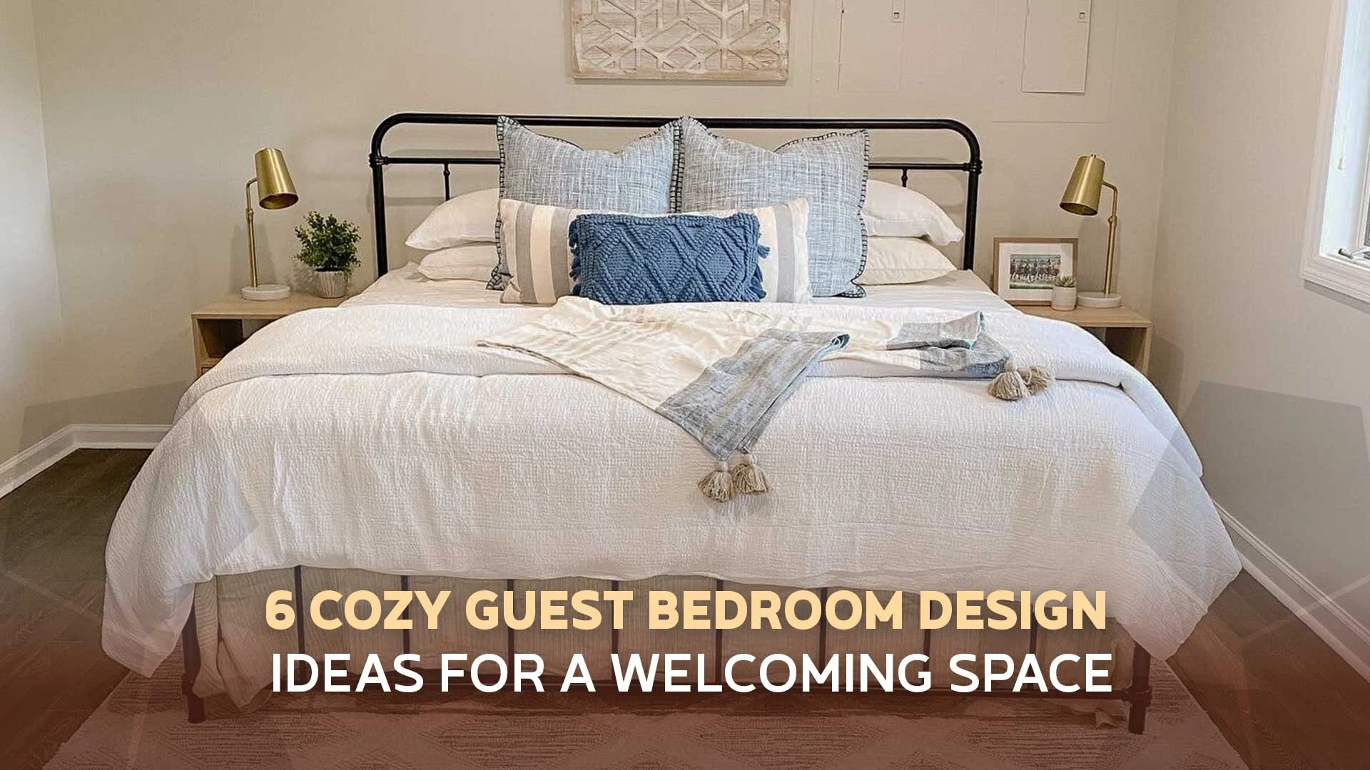 6 Cozy Guest Bedroom Design Ideas For A Welcoming Space