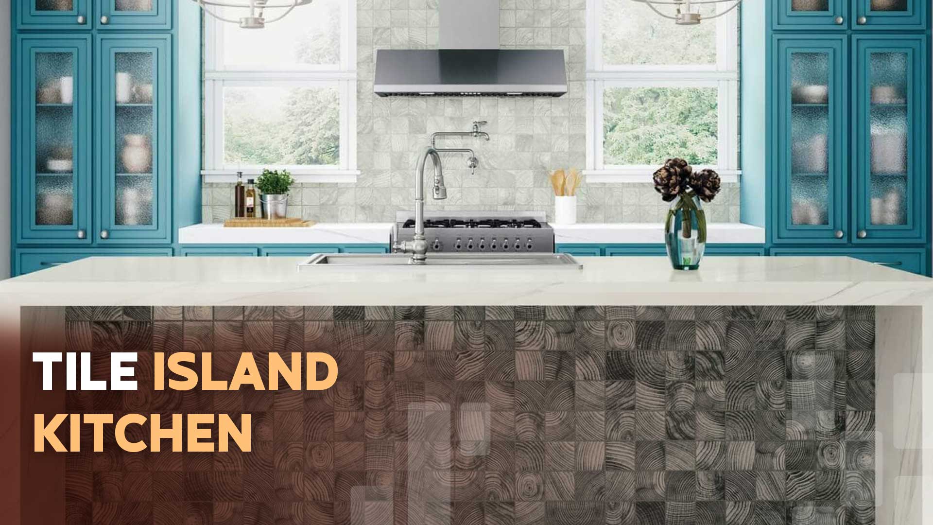 Tile Island Kitchen Design