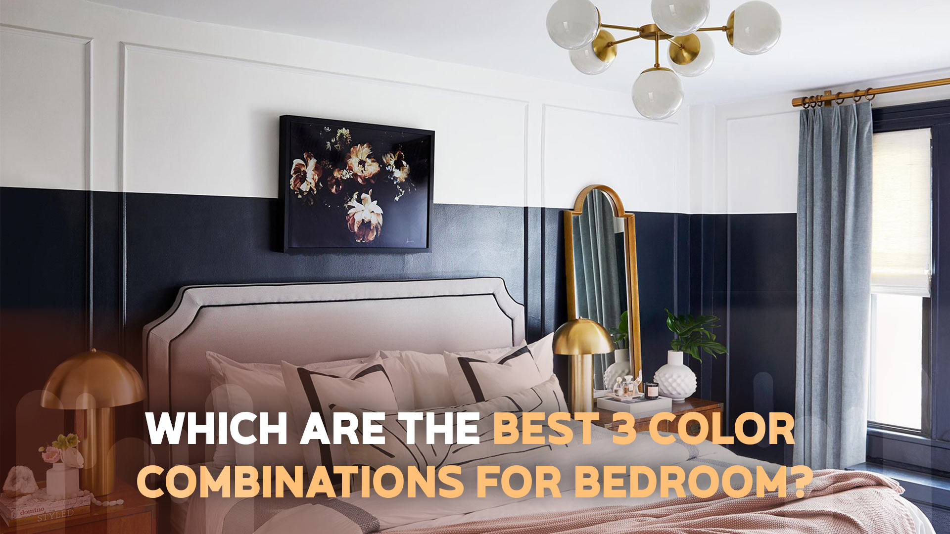 Best 3 Color Combinations for Bedroom