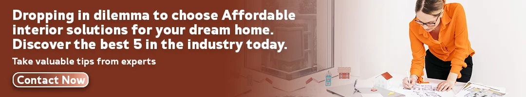 Affordable interior solutions for your dream home