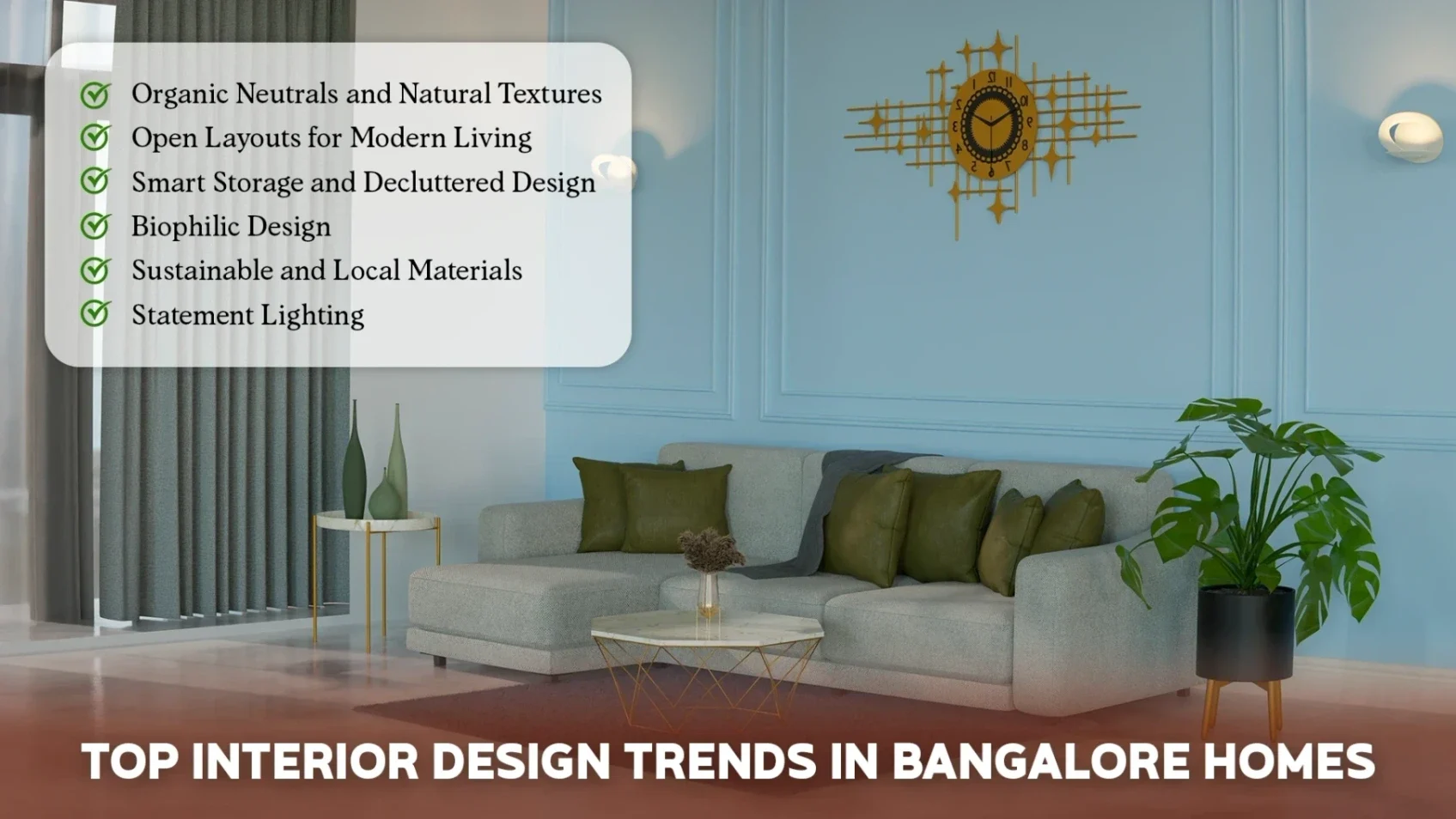 Top Interior Design Trends in Bangalore Homes